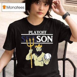 Seattle Mariners Playoff Season Poseidon T Shirt