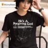Seu Worship He S A Forgiving God T Shirt