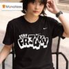 Stay Frky Nike T Shirt