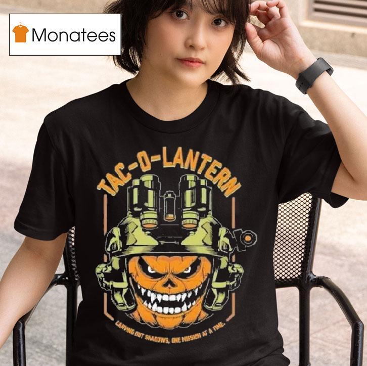 Tac O Lantern Carving Out Shadows One Mission At A Time T Shirt