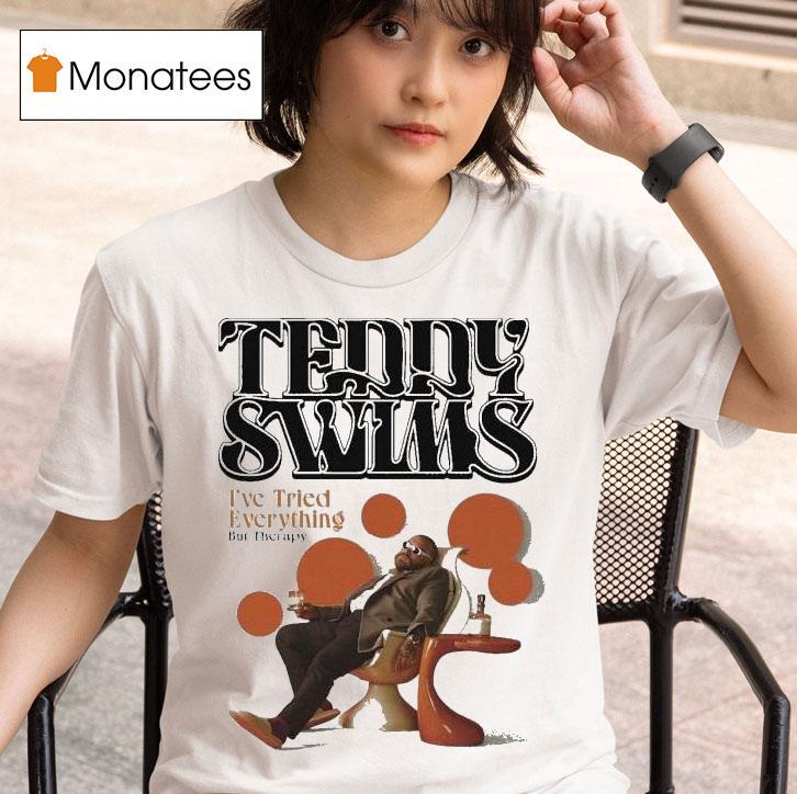 Teddy Swims I Ve Tried Everything But Therapy Tour T Shirt