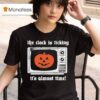 The Acacia Strain The Clock Is Ticking It S Almost Time Tv Mask Halloween T Shirt