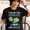 The Grinch If You Don T Like Philadelphia Eagles Merry Kissmyass T Shirt