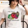 They Don T Want You To Remember Fruits T Shirt