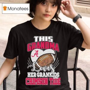 This Grandma Loves Her Grandkid And Alabama Crimson Tide T Shirt