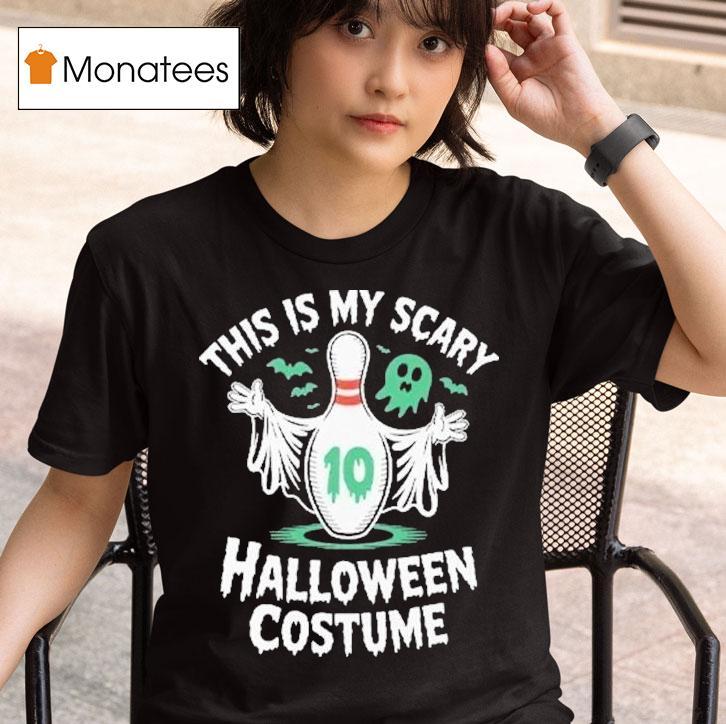 This Is My Scary Halloween Costume Bowling T Shirt