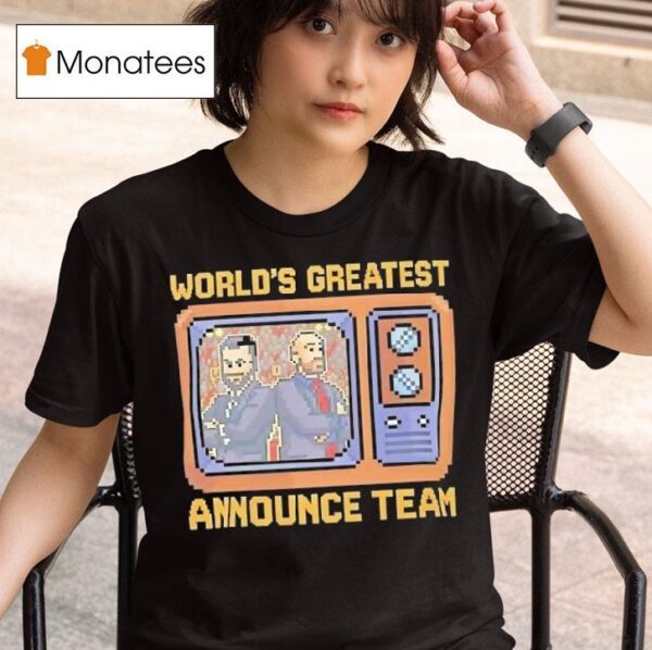 Tom Hannifan And Matthew Rehwoldt Tna Wrestling World S Greatest Announce Team T Shirt