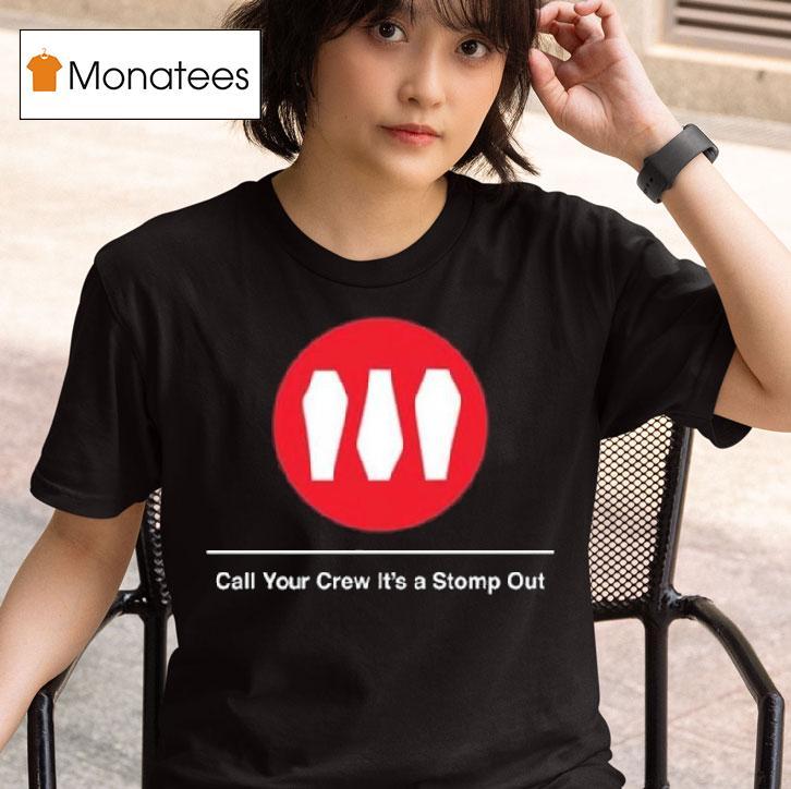 Train Call Your Crew It S A Stomp Ou T Shirt
