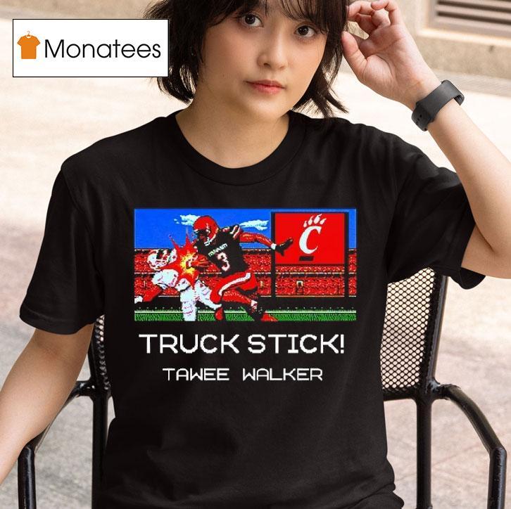 Truckstick Tawee Walker Cincinnati Bearcats T Shirt