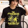 Visit Morioh Serial Killer Free As Of The Summer Of T Shirt