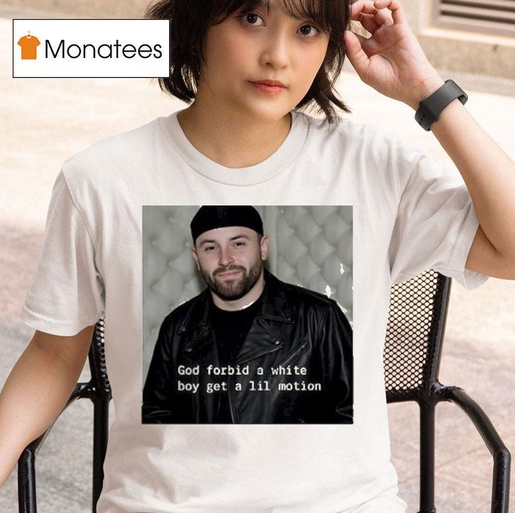 Vita Vea Wearing Baker Mayfield God Forbid A White Boy Get A Lil Motion T Shirt