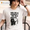 Vivo Por La Alegra Y Por Ella Comba T Shirt