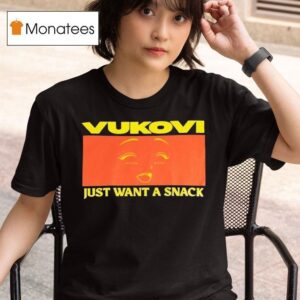 Vukovi Just Want A Snack T Shirt