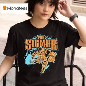 Warhammer Age Of Sigmar Stormcast Eternals For Sigmar T Shirt