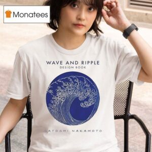 Wave And Ripple Design Book Satoshi Nakamoto T Shirt
