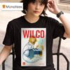 Wilco June Santiago Chile At Teatro La Cpula T Shirt