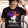 Woodstock Snoopy I Work At Fedex Logo It S Fine I M Fine Everything Is Fine T Shirt