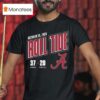 Alabama Crimson Tide Vs Tennessee Volunrs Score T Shirt