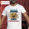 Back To Badlands Come Back Soon Tour T Shirt