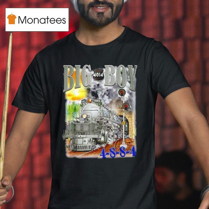 Big Boy Steam Locomotive Railroad Train Engine T Shirt Big Boy Steam Locomotive Railroad Train Engine T Shirt