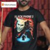 Black Phone Dead Is Just A Word You Have Been Warned T Shirt