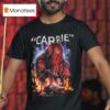 Carrie If Only They Knew Horror T Shirt