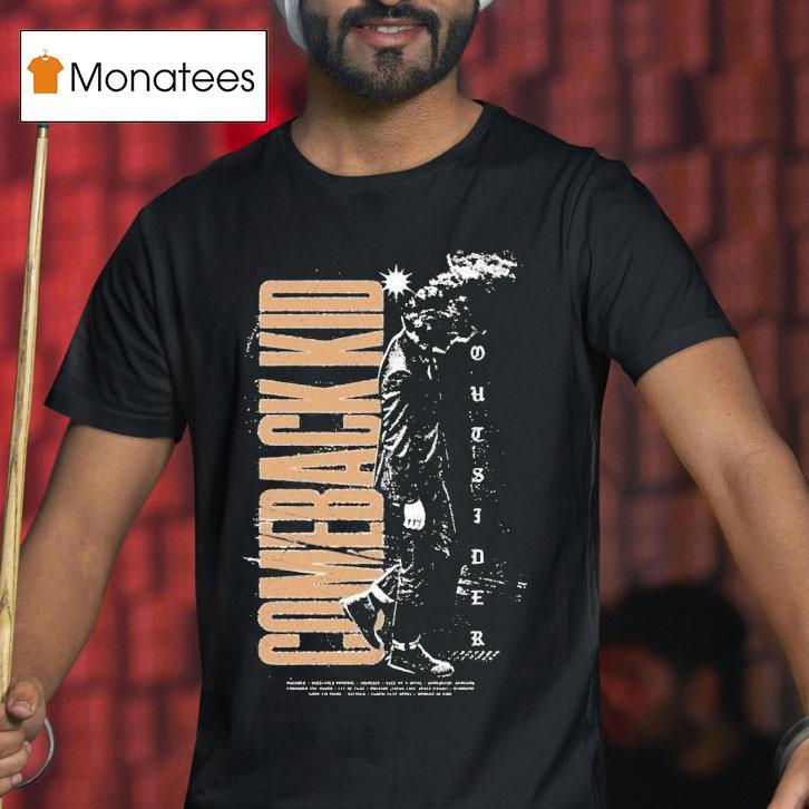Comeback Kid Outsider T Shirt Comeback Kid Outsider T Shirt
