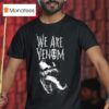 Cool Spider Man We Are Venom T Shirt