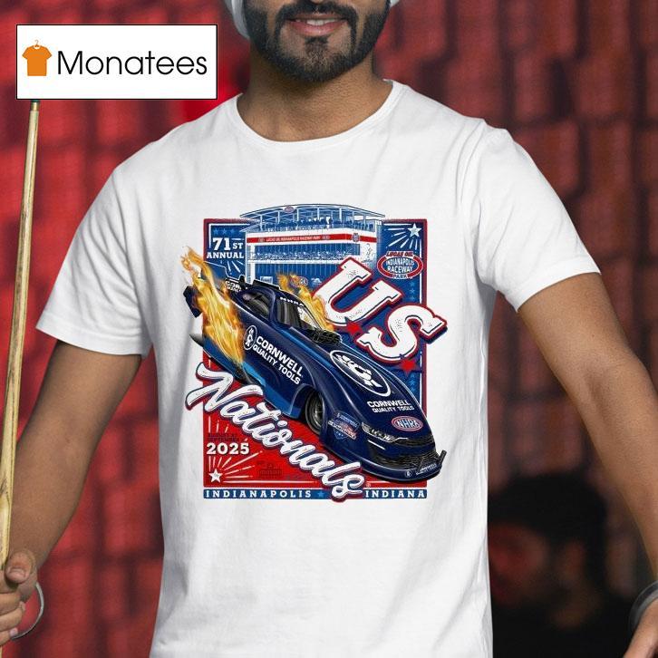 Cornwell Quality Tools Nhra U S Nationals Indianapolis Indiana Event T Shirt Cornwell Quality Tools Nhra U S Nationals Indianapolis Indiana Event T Shirt