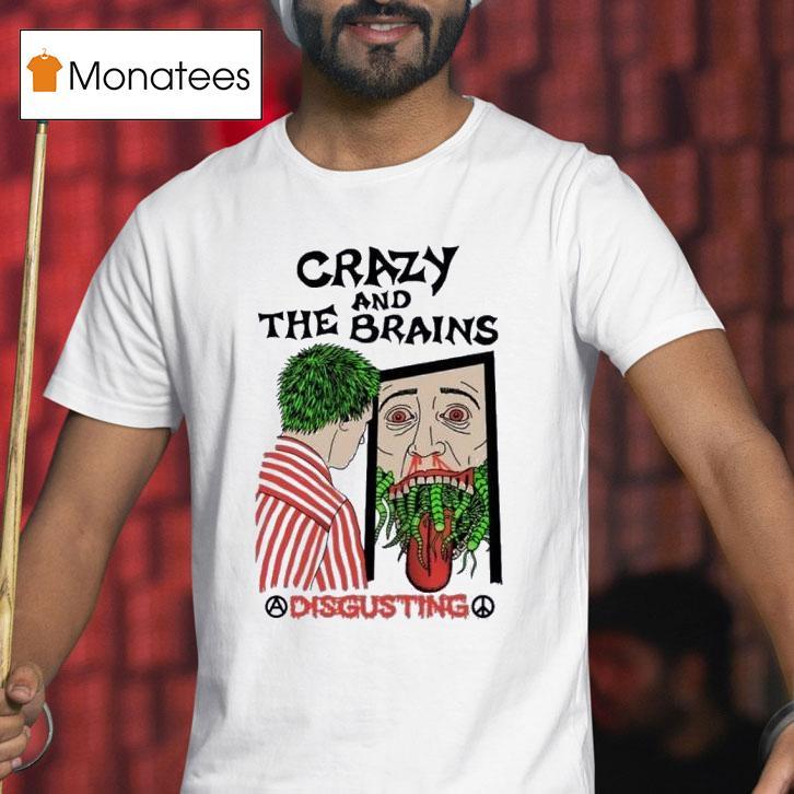 Crazy And The Brains Death Traitors Disgusting T Shirt Crazy And The Brains Death Traitors Disgusting T Shirt