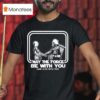 Darth Vader And C Po May The Force Be With You And Also With You Star Wars T Shirt