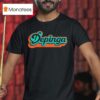 Depinga Style Miami Dolphins T Shirt