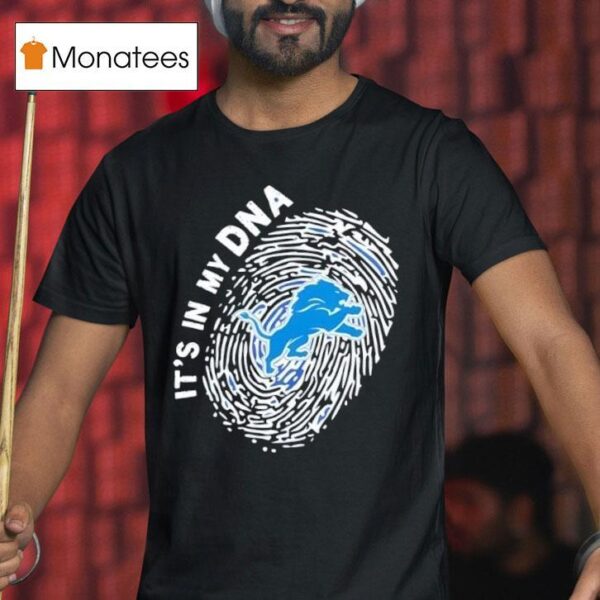 Detroit Lions In My Dna T Shirt
