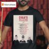 Dma S Hills End Th Anniversary Tour T Shirt