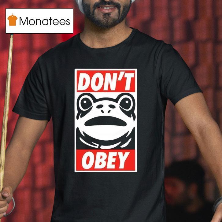 Don T Obey Portland Frog New T Shirt Don T Obey Portland Frog New T Shirt
