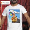 Down Funny T Shirt