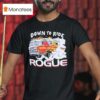 Down To Ride Rogue Cartoon T Shirt
