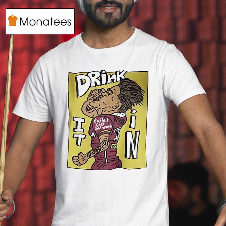 Drink It In Toilet Sip Football Player T Shirt Drink It In Toilet Sip Football Player T Shirt