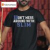 Duke Blue Devils Don T Mess Around With Slim T Shirt