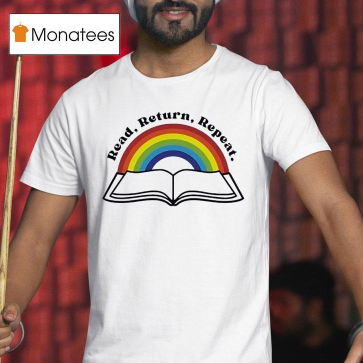Emma Meyer Read Return Repeat Rainbow Book T Shirt Emma Meyer Read Return Repeat Rainbow Book T Shirt