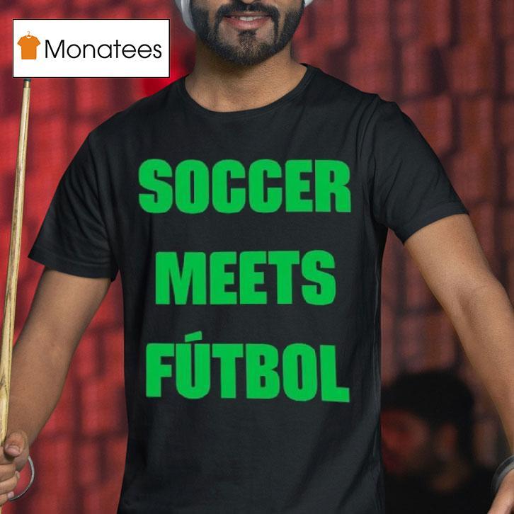 Fifa World Cup Soccer Meets Futbol T Shirt Fifa World Cup Soccer Meets Futbol T Shirt