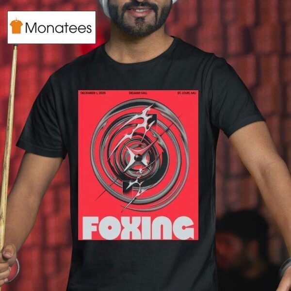 Foxing December The Pageant Delmar Hall St Louis T Shirt