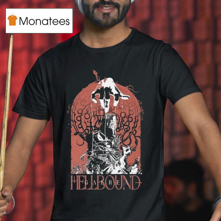 Gaerea Hellbound T Shirt Gaerea Hellbound T Shirt