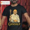 Galdalf Ghandi T Shirt