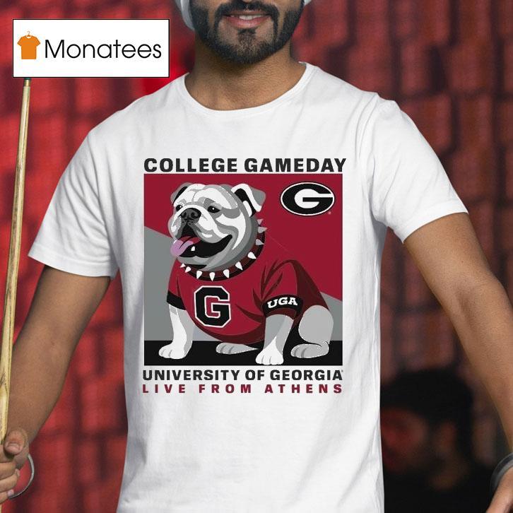 Georgia Bulldogs College Gameday University Live From Athens Uga Masco T Shirt Georgia Bulldogs College Gameday University Live From Athens Uga Masco T Shirt