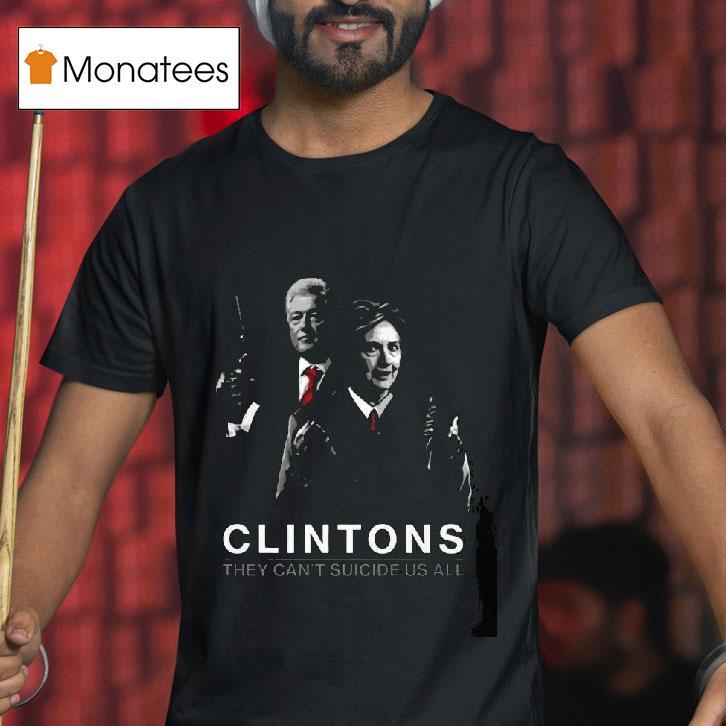Get Your Warrior They Can T Suicide Us All Hillary Clintons T Shirt Get Your Warrior They Can T Suicide Us All Hillary Clintons T Shirt