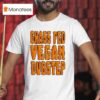 Grass Fed Vegan Dubstep T Shirt