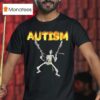 Greta Thunberg Autism Skeleton T Shirt
