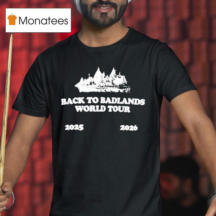 Halsey Looking For A Bad Time Back To Badlands T Shirt Halsey Looking For A Bad Time Back To Badlands T Shirt