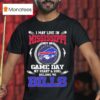 I May Live In Mississippi But On Game Day My Heart Soul Belong To Buffalo Bills T Shirt